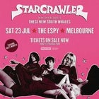 STARCRAWLER WITH SPECIAL GUESTS THESE NEW SOUTH WHALES