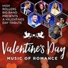 Valentine's Day - Music of Romance w/ High Rollers Big Band