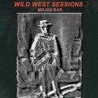Wild West Sessions #1 - DOOR TICKETS ONLY 