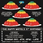 The Happy Motel 5th Birthday Party
