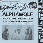 Alpha Wolf "Fault" Australian Tour