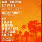 W3K Takeover @The Tea Party Sunday’s - The Vineyard