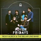 TICKETS AVAILABLE AT THE DOOR TONIGHT - online sales closed - Foyer Fridays with Ricky Albeck & the Belair Line Band