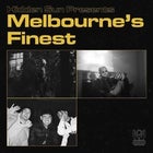 Melbourne's Finest | CANCELLED