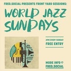 Front Yard Sessions Presents: World Jazz Sundays w/ Jacob Mitchell Trio