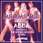 Mamma Mia! On Repeat: ABBA - Perth