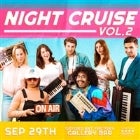 NIGHT CRUISE VOL.2 – featuring FLUIR, FROYO, TILDA, and  VAST HILL
