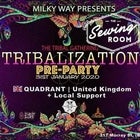 TRiBALiZATiON Pre-Party Feat. QUADRANT - UK						