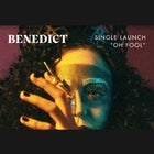 Benedict (Single Launch)