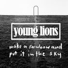 Young Lions - Make a Rainbow and Put It in the Sky Tour