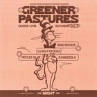 Greener Pastures at the 'Cat w/ dameeeela, Reflex Blue, DJ Self Esteem and Miss Behave