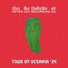 Peter Cat Recording Co. - Tour Of Oceania ‘24