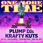 One More Time ft Plump DJs + Krafty Kuts