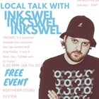 Local Talk with INKSWEL - CANCELLED