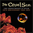THE CRUEL SEA – The Honeymoon Is Over 30th Anniversary Tour