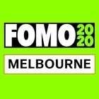 FOMO 2020 MELBOURNE