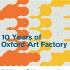 10 YEARS OF OXFORD ART FACTORY