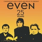 EVEN '25 Years' Anniversary Tour
