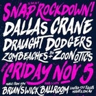 Dallas Crane, Draught Dodgers, Zombeaches and The Zoonotics