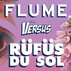 FLUME VS RUFUS DU SOL NIGHT - WOLLONGONG 
