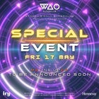 FRI 17 MAY - SPECIAL EVENT @ WAO Superclub