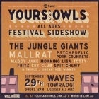 Yours & Owls Festival Sideshow (All Ages)