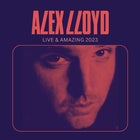 ALEX LLOYD - 'LIVE & AMAZING' TOUR
