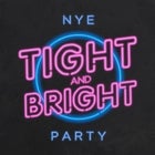 Tight & Bright: New Years Eve Party