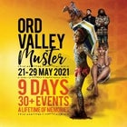 ORD VALLEY MUSTER 21st - 29th May 2021