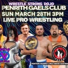 Wrestle Strong Dojo March 28 Gaels Club