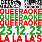 Deer Gaze Queeraoke