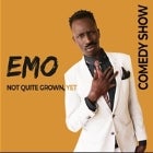 EMO 'NOT QUITE GROWN YET' COMEDY SHOW
