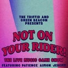 Not On Your Rider - December Edition