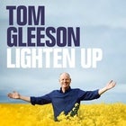 Tom Gleeson - Lighten Up