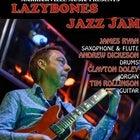 Lazybones Jazz Jam - Mon 28 March