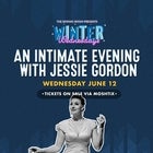 WINTER WEDNESDAYS with: AN INTIMATE EVENING WITH JESSIE GORDON