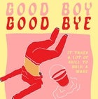 Good Boy Good Bye