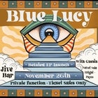 Blue Lucy EP Launch