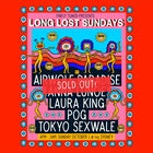 Long Lost Sundays ~ October 1 w. Airwolf Paradise, Anna Lunoe & Laura King [SOLD OUT]
