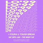 LO’99 | 'Bumpin' Single Launch with Tough Break + Foura