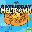 Straight Butter Presents: Saturday Meltdown