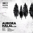 Aurora Halal (Live - US) — Kanvas Presents & Revolver Fridays 