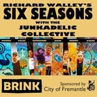 Richard Walley’s Six Seasons - with the Junkadelic Collective