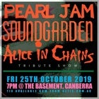 Pearl Jam + Soundgarden + AIC Tribute Show
