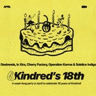 DESTRENDS, IN XIRA, CHERRY FACTORY, OPERATION KARMA & SOLSTICE INDIGO ~ KINDRED 18TH BIRTHDAY
