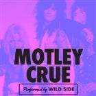 Motley Crue by Wild Side