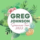 GREG JOHNSON JULY TOUR