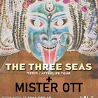 The Three Seas + Mister Ott