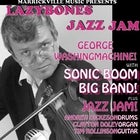 Lazybones Jazz Jam + George Washingmachine! - Mon 6 June 