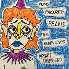 Mums Favourite + Pelvis + The Genevieves + Moshpit Girlfriend